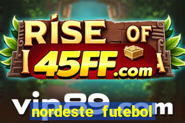 nordeste futebol net vip